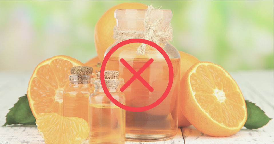 Why Orange Oil is bad